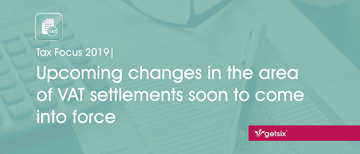 Upcoming changes in the area of VAT settlements soon to come into force