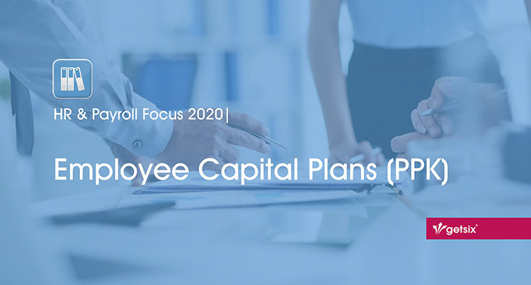 HR & Payroll Focus 2020 | Employee Capital Plans (PPK)