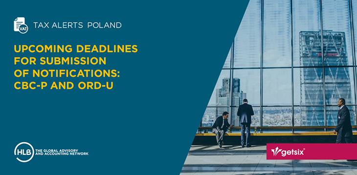 Upcoming deadlines for submission of notifications: CBC-P and ORD-U