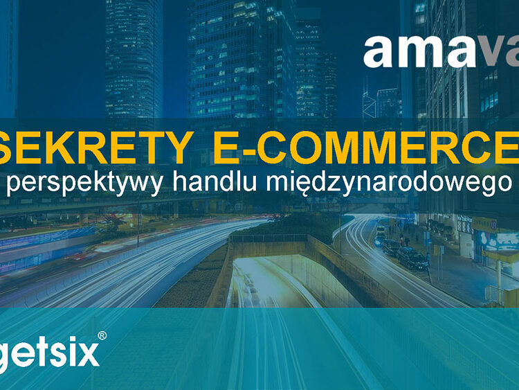 Sekrety e-commerce z perspektywy handlu międzynarodowego