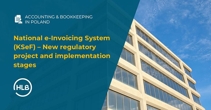 National e-Invoicing System (KSeF) – New regulatory project and implementation stages