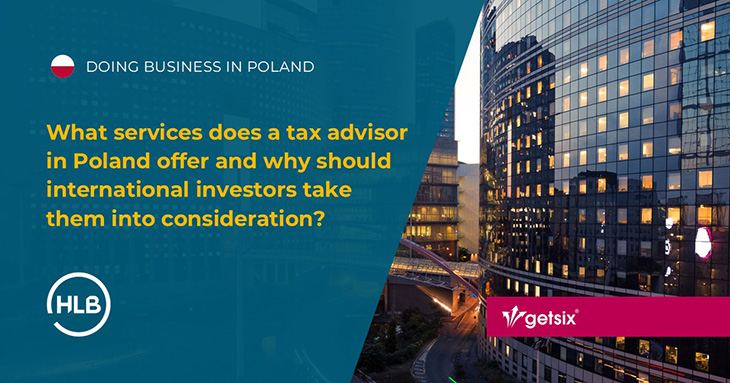 What services does a tax advisor in Poland offer and why should international investors take them into consideration?