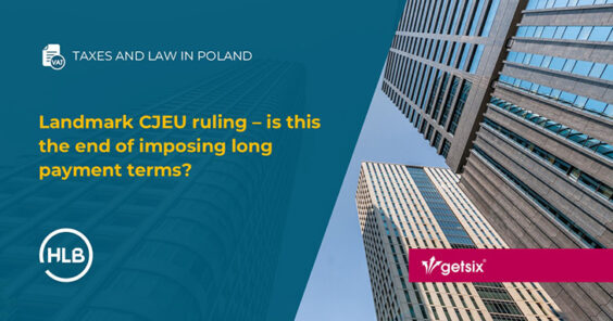 Landmark CJEU ruling – is this the end of imposing long payment terms?
