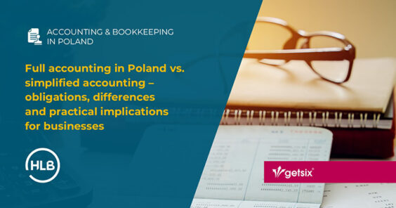 Full accounting in Poland vs. simplified accounting – obligations, differences and practical implications for businesses