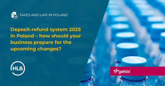 Deposit-refund system 2025 in Poland – how should your business prepare for the upcoming changes?