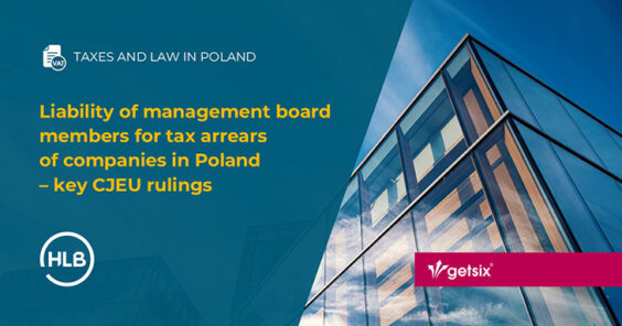 Liability of management board members for tax arrears of companies in Poland – key CJEU rulings