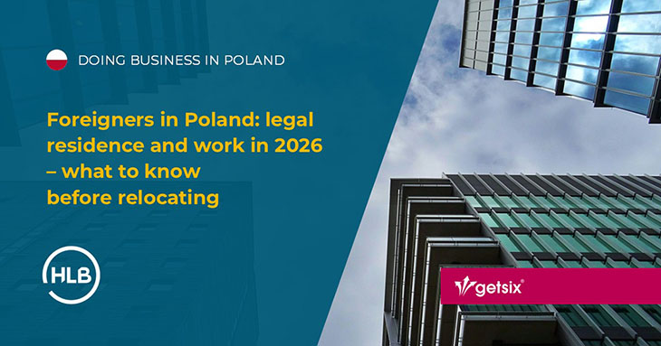 Foreigners in Poland: legal residence and work in 2026 – what to know before relocating
