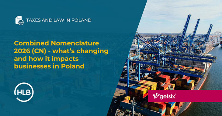 Combined Nomenclature 2026 (CN) - what’s changing and how it impacts businesses in Poland