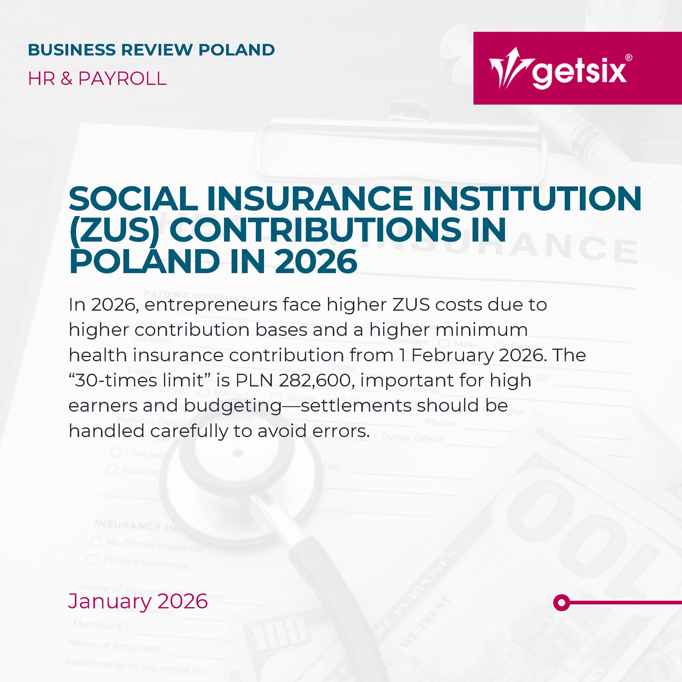 Business Review Poland, HR & Payroll – Social Insurance Institution (ZUS) contributions in Poland in 2026, higher contribution base and the 30-times limit