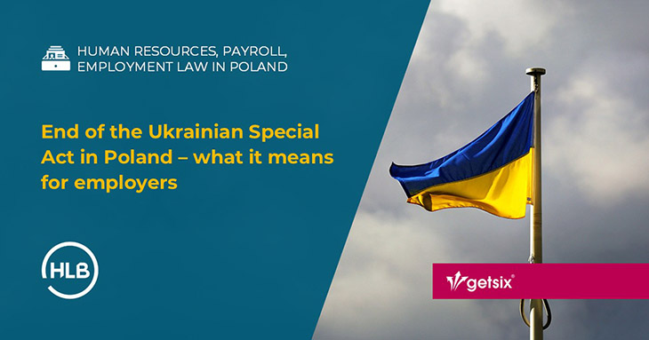 End of the Ukrainian Special Act in Poland – what it means for employers
