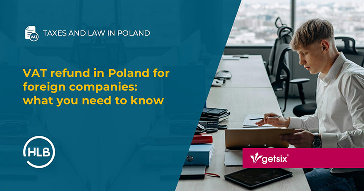 VAT refund in Poland for foreign companies - what you need to know