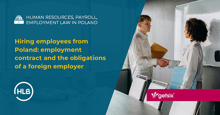 Hiring employees from Poland: employment contract and the obligations of a foreign employer