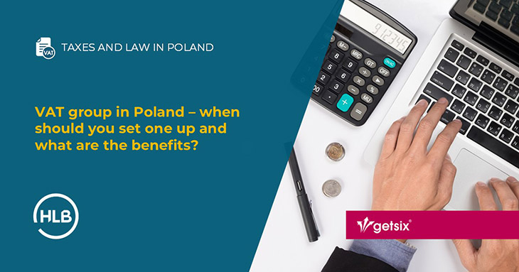 VAT group in Poland – when should you set one up and what are the benefits?