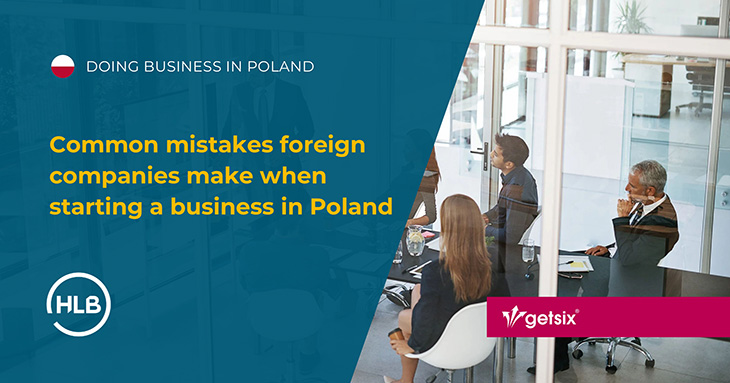 Common mistakes foreign companies make when starting a business in Poland