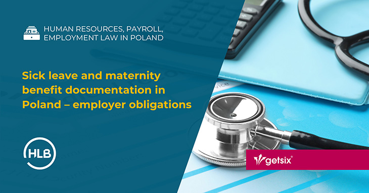 Sick leave and maternity benefit documentation in Poland – employer obligations